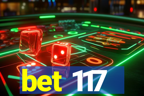 bet 117